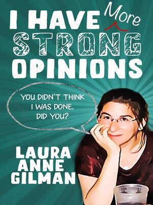 cover image of I Have (More) Strong Opinions